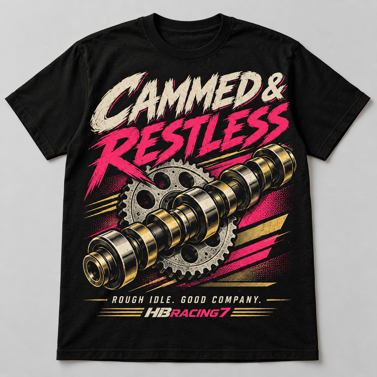 Cammed and Restless Tee (front)